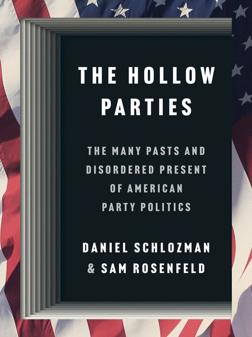 Title details for The Hollow Parties by Daniel Schlozman - Available
